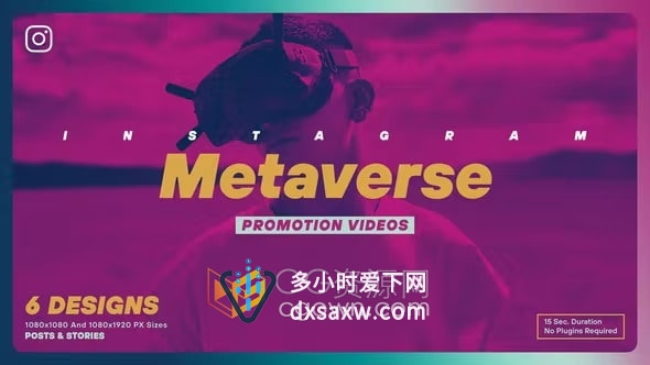 朋友圈小视频AE模板数字艺术推广Metaverse Instagram Promotion