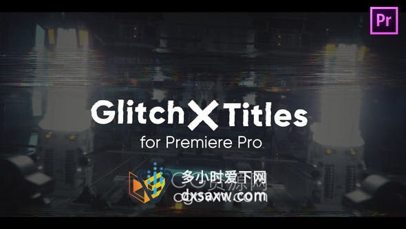 PR模板-GlitchX故障文字标题视频字幕9组效果动画