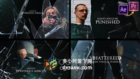 Premiere结合AE制作破碎玻璃片展示照片动画犯罪惊悚电影预告片