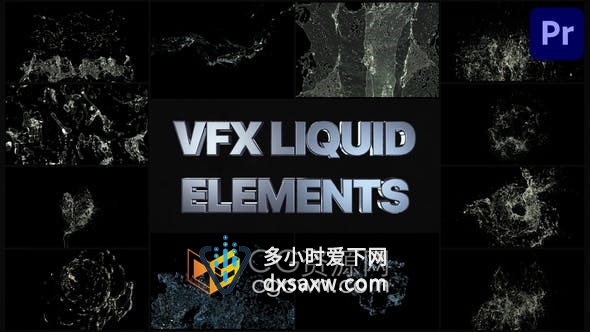 PR模板-超级炫酷的VFX液体元素包彩色烟雾火焰水滴飞溅流体过渡效果