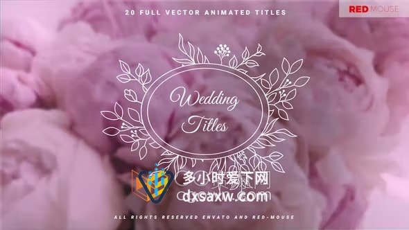 AE模板-20个浪漫花卉婚礼标题结婚请柬邀请函贺卡封面文本动画