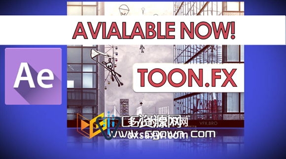 卡通元素与实拍视频合成教程 VFXbro-Toon.FX In After Effects