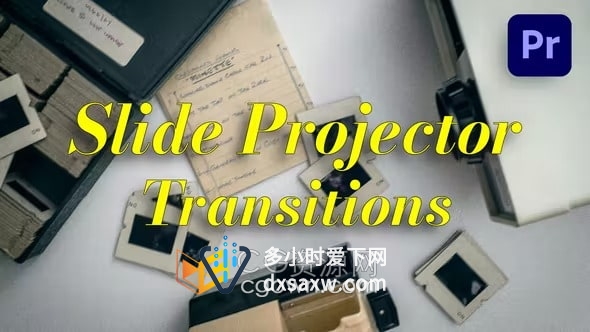 PR转场模板-模仿老式电影放映机幻灯片投影仪过渡Slide Projector Transitions