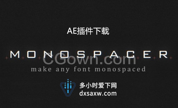 安装Monospacer v1.1.3解决AE字体变化画面长宽不适配插件