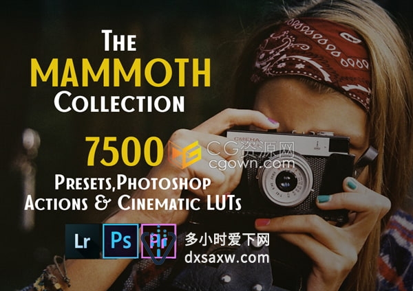 7500个Lightroom预设Photoshop actions和电影LUT调色预设大合集