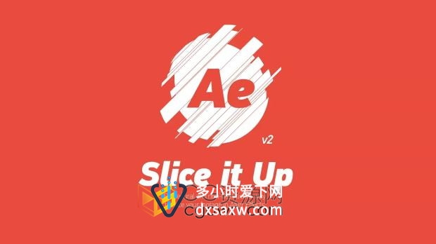 Slice it Up v2.1 AE脚本图层切片切割工具动画效果制作