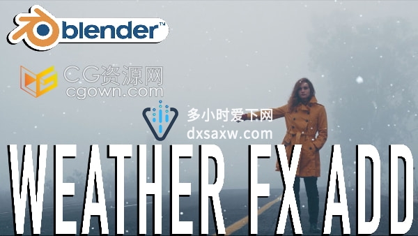 WeatherFX V1.0 Blender插件下雨下雪天气粒子系统