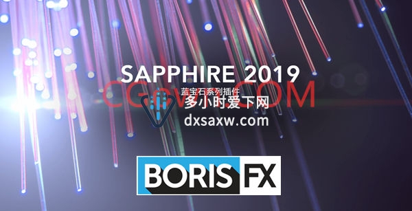 OFX蓝宝石视觉特效插件BorisFX Sapphire 2019.5 支持Nuke/达芬奇